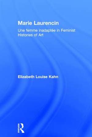 Marie Laurencin: Une femme inadaptée in Feminist Histories of Art de Elizabeth Louise Kahn