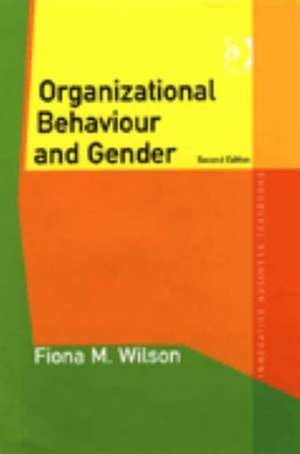 Organizational Behaviour and Gender de Fiona M. Wilson