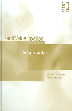 Land Value Taxation: An Applied Analysis de William J. McCluskey