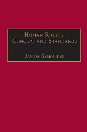 Human Rights: Concept and Standards de Janusz Symonides