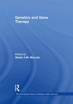 Genetics and Gene Therapy de Sheila A.M. McLean