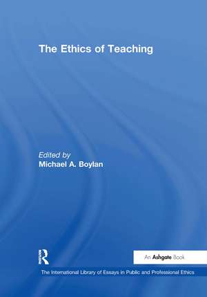 The Ethics of Teaching de Michael A. Boylan