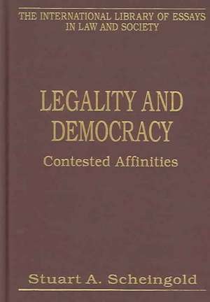 Legality and Democracy: Contested Affinities de Stuart A. Scheingold