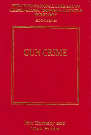 Gun Crime de Dick Hobbs