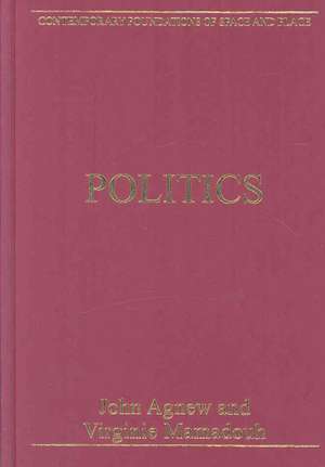 Politics: Critical Essays in Human Geography de Virginie Mamadouh