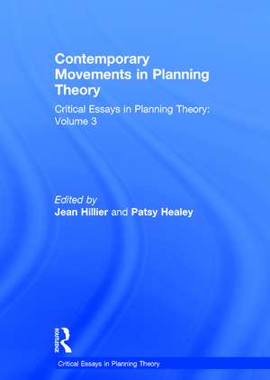 Contemporary Movements in Planning Theory: Critical Essays in Planning Theory: Volume 3 de Patsy Healey