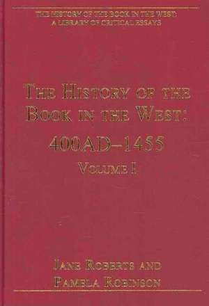 The History of the Book in the West: Five Volume Set de Alexis Weedon