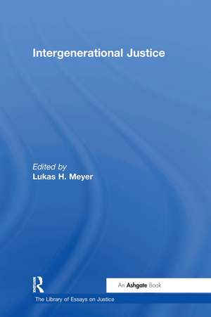 Intergenerational Justice de Lukas H. Meyer