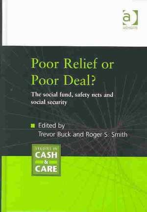 Poor Relief or Poor Deal?: The Social Fund, Safety Nets and Social Security de Trevor Buck