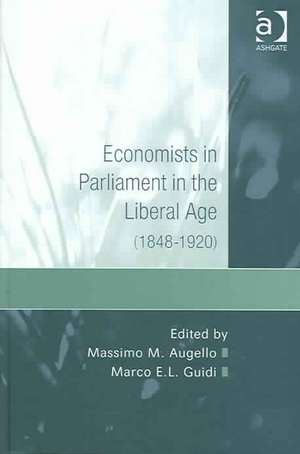 Economists in Parliament in the Liberal Age: (1848–1920) de Marco E. L. Guidi