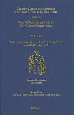 'A womans answer is neuer to seke': Early Modern Jestbooks, 1526–1635: Essential Works for the Study of Early Modern Women: Series III, Part Two, Volume 8 de Ian Munro