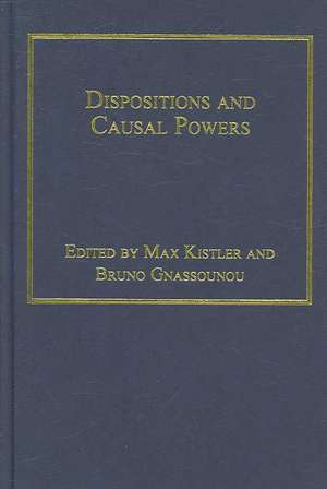 Dispositions and Causal Powers de Bruno Gnassounou