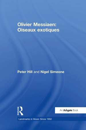 Olivier Messiaen: Oiseaux exotiques de Peter Hill