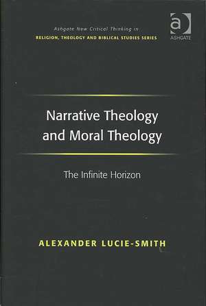 Narrative Theology and Moral Theology: The Infinite Horizon de Alexander Lucie-Smith