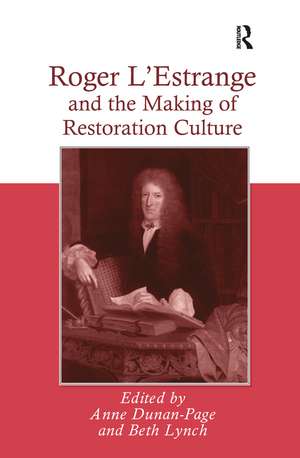 Roger L'Estrange and the Making of Restoration Culture de Beth Lynch