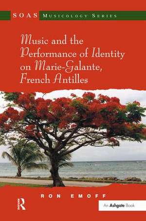 Music and the Performance of Identity on Marie-Galante, French Antilles de Ron Emoff