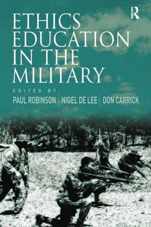 Ethics Education in the Military de NIGEL DE LEE