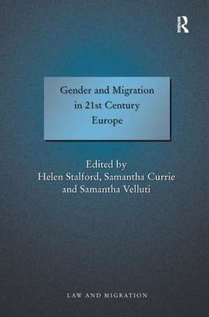 Gender and Migration in 21st Century Europe de Samantha Currie