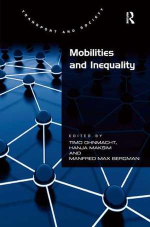 Mobilities and Inequality de Hanja Maksim