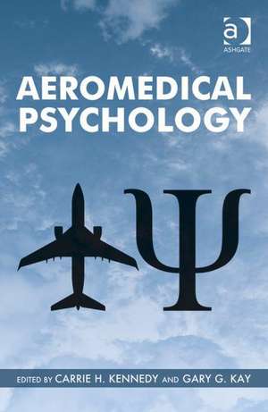 Aeromedical Psychology de Carrie H. Kennedy