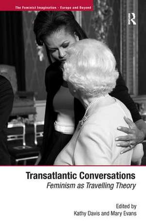 Transatlantic Conversations: Feminism as Travelling Theory de Mary Evans