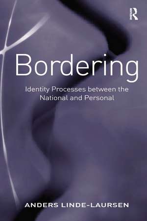 Bordering: Identity Processes between the National and Personal de Anders Linde-Laursen