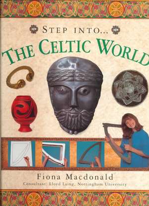 Celtic World: Legitimacy, Authority, Violence de Fiona MacDonald