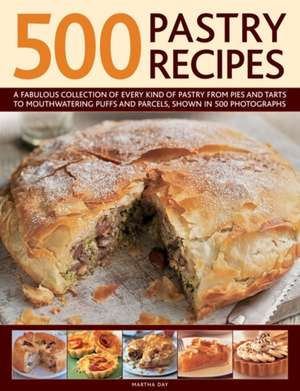 500 Pastry Recipes de Martha Day