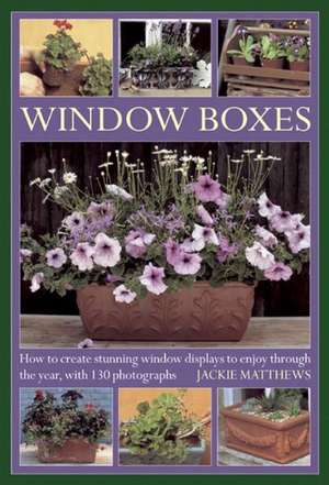 Window Boxes de Jackie Matthews