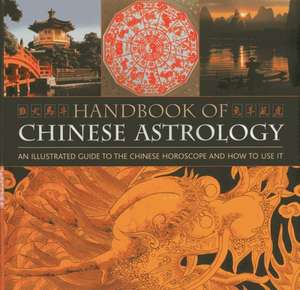 Handbook of Chinese Astrology de Richard Craze