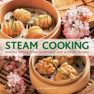 Steam Cooking de Kim Chung Lee