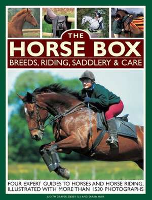 The Horse Box: Breeds, Riding, Saddlery & Care de Judith Draper