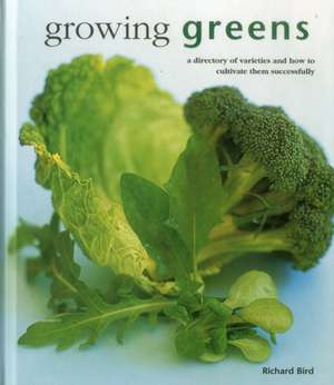 Growing Greens de Richard Bird