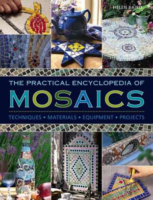 The Practical Encyclopedia of Mosaics de Helen Baird