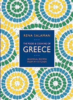 Food and Cooking of Greece de Rena Salaman