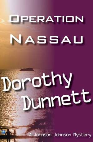 Operation Nassau de Dorothy Dunnett