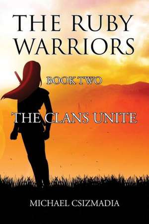 The Ruby Warriors- de Michael Csizmadia