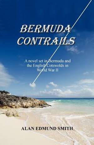 Bermuda Contrails de Alan Edmund Smith