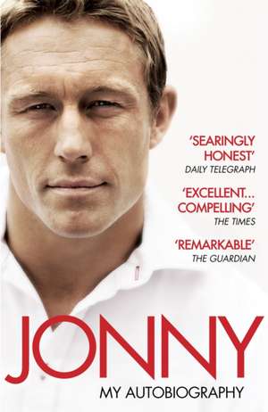 Jonny: My Autobiography de Jonny Wilkinson