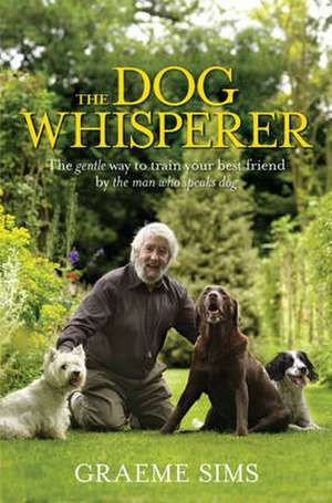 The Dog Whisperer de Graeme Sims