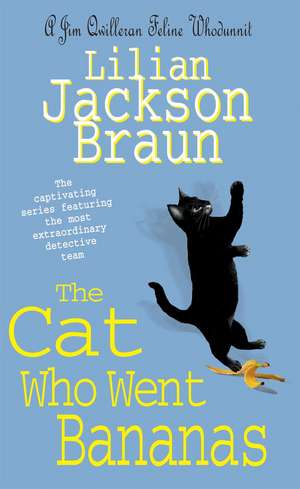 The Cat Who Went Bananas (The Cat Who... Mysteries, Book 27) de Lilian Jackson Braun