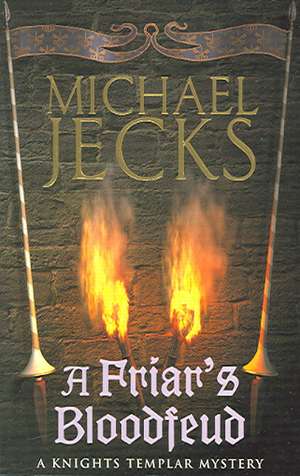 A Friar's Bloodfeud de Michael Jecks