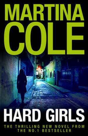 Hard Girls de Martina Cole