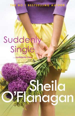 O'Flanagan, S: Suddenly Single de Sheila O'Flanagan