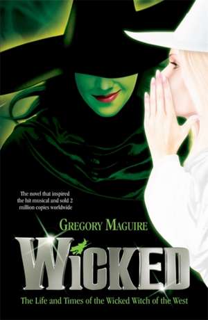 Wicked de Gregory Maguire