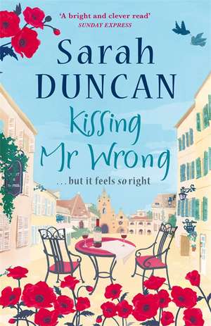 Kissing Mr Wrong de Sarah Duncan