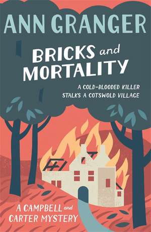 Bricks and Mortality (Campbell & Carter Mystery 3) de Ann Granger