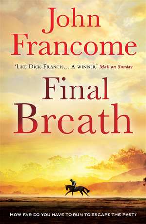 Final Breath de John Francome