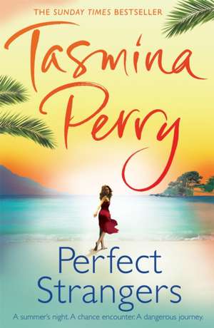 Perfect Strangers de Tasmina Perry