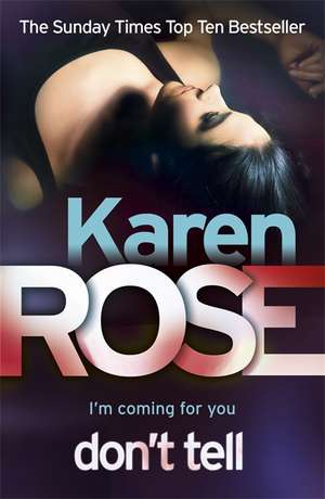 Don't Tell (The Chicago Series Book 1) de Karen Rose